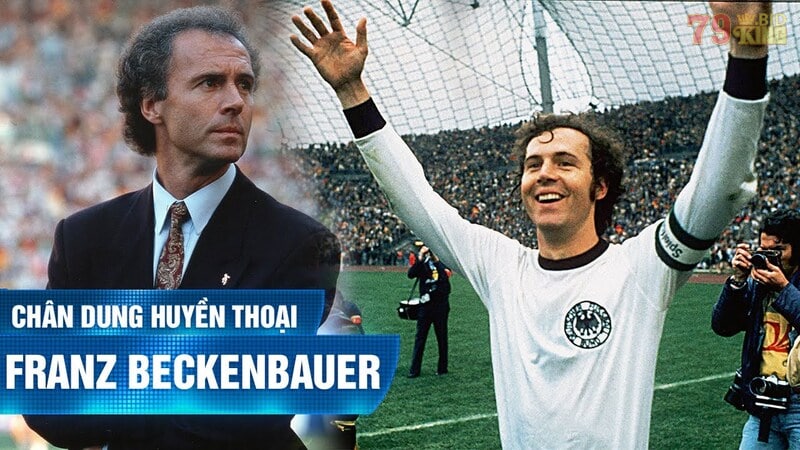 Franz Beckenbauer Một huyền thoại của bóng đá thế giới